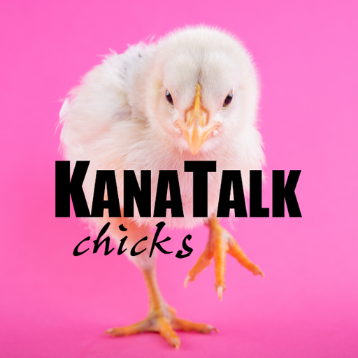 KanaTalk Chicks